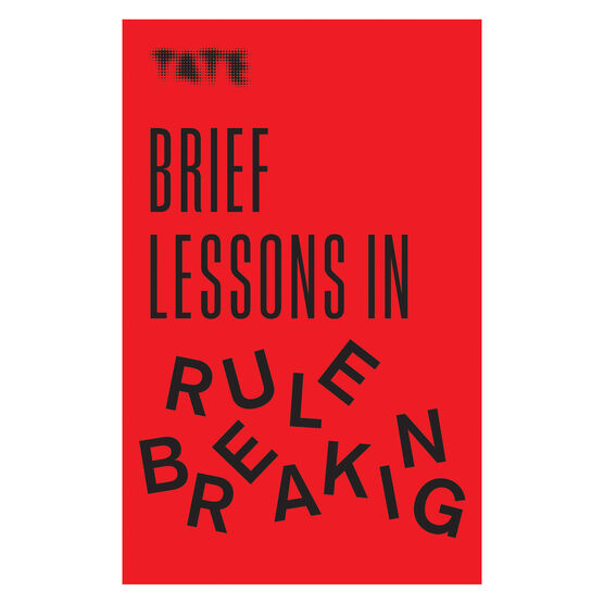 Tate Brief Lessons in Rule Breaking
